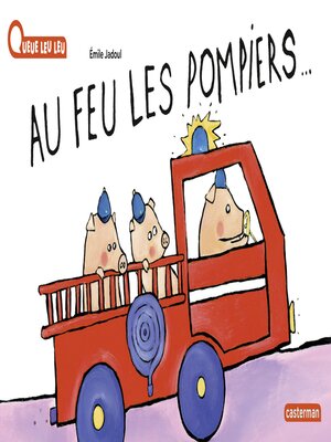 cover image of Au feu les pompiers !